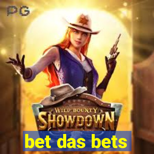 bet das bets